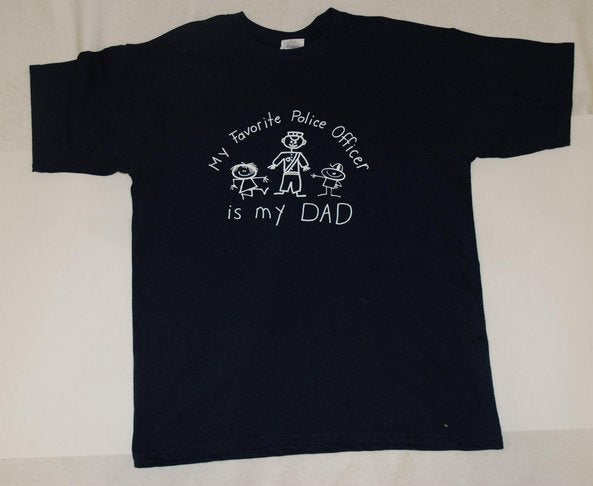 "My Favorite Police Officer Is My Dad" T-Shirt