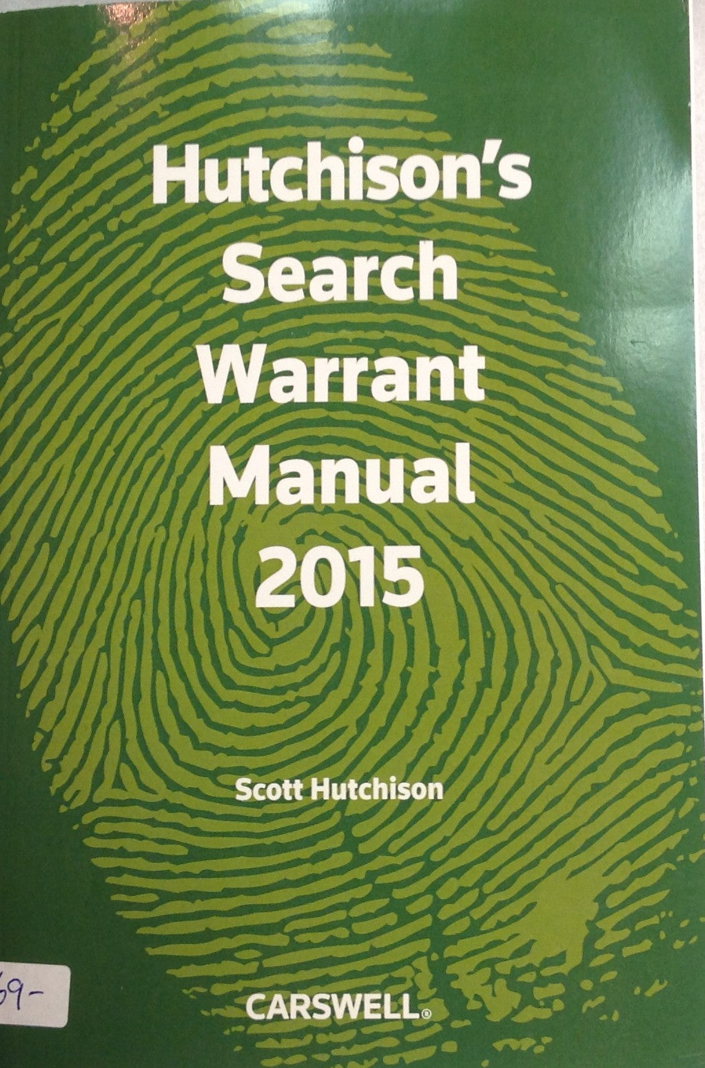 Hutchinson's Canadian search Warrant Manual