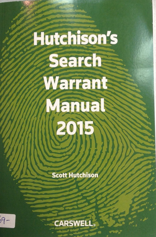 Hutchinson's Canadian search Warrant Manual